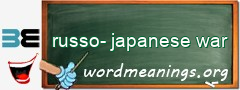 WordMeaning blackboard for russo-japanese war